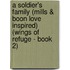 A Soldier's Family (Mills & Boon Love Inspired) (Wings of Refuge - Book 2)