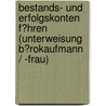 Bestands- Und Erfolgskonten F�Hren (Unterweisung B�Rokaufmann / -Frau) door Stephan Maier