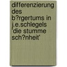 Differenzierung Des B�Rgertums in J.E.Schlegels 'Die Stumme Sch�Nheit' door Florian Rosenbauer