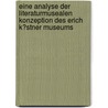 Eine Analyse Der Literaturmusealen  Konzeption Des Erich K�Stner Museums door Michael Brückner