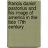 Francis Daniel Pastorius and His Image of America in the Late 17th Century