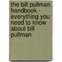 The Bill Pullman Handbook - Everything You Need to Know About Bill Pullman