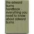 The Edward Burns Handbook - Everything You Need to Know About Edward Burns