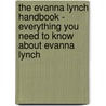 The Evanna Lynch Handbook - Everything You Need to Know About Evanna Lynch door Emily Smith