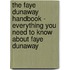 The Faye Dunaway Handbook - Everything You Need to Know About Faye Dunaway