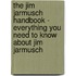 The Jim Jarmusch Handbook - Everything You Need to Know About Jim Jarmusch