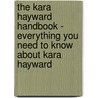 The Kara Hayward Handbook - Everything You Need to Know About Kara Hayward by Emily Smith