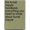 The Kunal Nayyar Handbook - Everything You Need to Know About Kunal Nayyar door Emily Smith