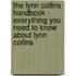 The Lynn Collins Handbook - Everything You Need to Know About Lynn Collins