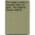 The Magic Curtain a Mystery Story for Girls - the Original Classic Edition