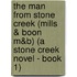 The Man from Stone Creek (Mills & Boon M&B) (A Stone Creek Novel - Book 1)