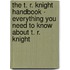 The T. R. Knight Handbook - Everything You Need to Know About T. R. Knight
