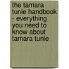 The Tamara Tunie Handbook - Everything You Need to Know About Tamara Tunie door Emily Smith