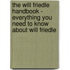 The Will Friedle Handbook - Everything You Need to Know About Will Friedle door Emily Smith