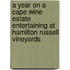 A Year on a Cape Wine Estate     Entertaining at Hamilton Russell Vineyards