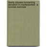 Liberty Clauses Concerning Deviation in Charterparties - a Concise Overview door Melchior Schellinck