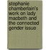 Stephanie Chamberlain's Work on Lady Macbeth and the Connected Gender Issue