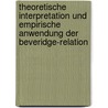 Theoretische Interpretation Und Empirische Anwendung Der Beveridge-Relation door Patrick Roth