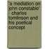 'a Mediation on John Constable' - Charles Tomlinson and His Poetical Concept