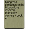 Bluegrass Christmas (Mills & Boon Love Inspired) (Kentucky Corners - Book 4) door Allie Pleiter