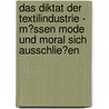 Das Diktat Der Textilindustrie - M�Ssen Mode Und Moral Sich Ausschlie�En door Anne Tetzner