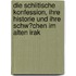 Die Schiitische Konfession, Ihre Historie Und Ihre Schw�Chen Im Alten Irak