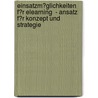 Einsatzm�Glichkeiten F�R Elearning  - Ansatz F�R Konzept Und Strategie by Stefan Lapenat