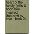 Heart of the Family (Mills & Boon Love Inspired) (Fostered by Love - Book 2)