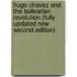 Hugo Chavez and the Bolivarian Revolution (Fully Updated New Second Edition)
