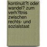 Kontinuit�T Oder Wandel? Zum Verh�Ltnis Zwischen Rechts- Und Sozialstaat by Martin R�w