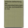 Kritische Betrachtung Der Lernstandserhebungen Und Des Zentralabiturs in Nrw by Margaretha Armbr�ster