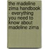 The Madeline Zima Handbook - Everything You Need to Know About Madeline Zima
