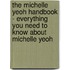The Michelle Yeoh Handbook - Everything You Need to Know About Michelle Yeoh