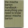The Mischa Barton Handbook - Everything You Need to Know About Mischa Barton door Emily Smith