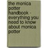 The Monica Potter Handbook - Everything You Need to Know About Monica Potter