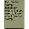 The Terence Stamp Handbook - Everything You Need to Know About Terence Stamp door Emily Smith