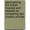 Approaching the British Heavies and Tabloids by Comparing Two Chosen Articles door Nico Reiher
