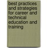 Best Practices and Strategies for Career and Technical Education and Training door Kinga N. Jacobson