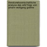 Literaturwissenschaftliche Analyse Des Erlk�Nigs Von Johann Wolfgang Goethe by Jessica Frerking