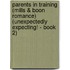 Parents in Training (Mills & Boon Romance) (Unexpectedly Expecting! - Book 2)