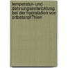 Temperatur- Und Dehnungsentwicklung Bei Der Hydratation Von Ortbetonpf�Hlen door Stefan Burghardt