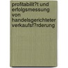 Profitabilit�T Und Erfolgsmessung Von Handelsgerichteter Verkaufsf�Rderung door Patrick Domagalski