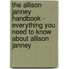The Allison Janney Handbook - Everything You Need to Know About Allison Janney door Emily Smith