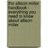 The Allison Miller Handbook - Everything You Need to Know About Allison Miller