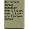 The Andrew Lincoln Handbook - Everything You Need to Know About Andrew Lincoln door Emily Smith