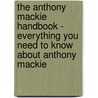 The Anthony Mackie Handbook - Everything You Need to Know About Anthony Mackie door Emily Smith