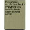 The Candice Accola Handbook - Everything You Need to Know About Candice Accola by Emily Smith