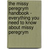 The Missy Peregrym Handbook - Everything You Need to Know About Missy Peregrym door Emily Smith