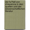 Der Fu�Fall Von Chiavenna in Den Quellen Und Der Wissenschaftlichen Literatur door Jan Hendrik Schmidt