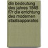 Die Bedeutung Des Jahres 1848 F�R Die Errichtung Des Modernen Staatsapparates